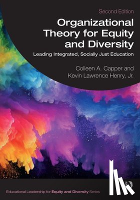 Capper, Colleen A. (University of Wisconsin-Madison, Henry Jr., Kevin Lawrence (University of Wisconsin-Madison - Organizational Theory for Equity and Diversity