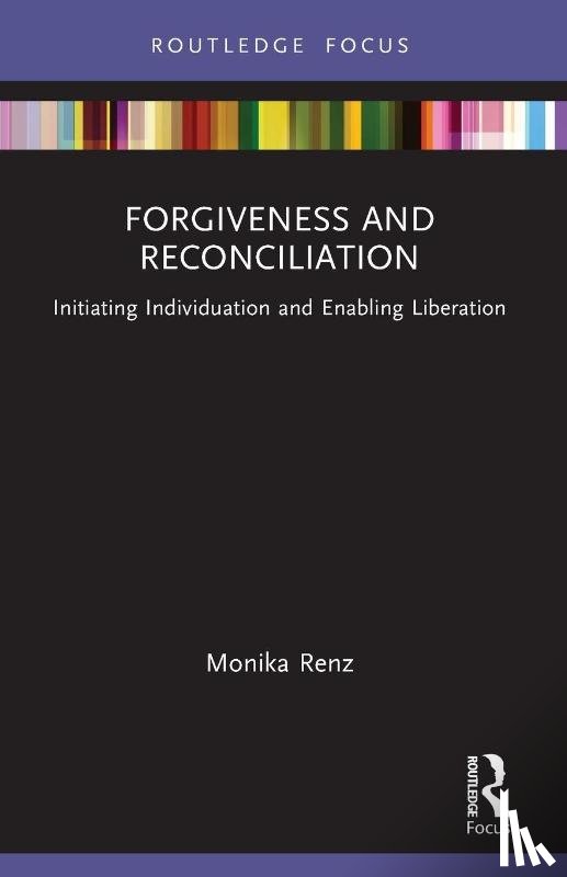 Renz, Monika - Forgiveness and Reconciliation