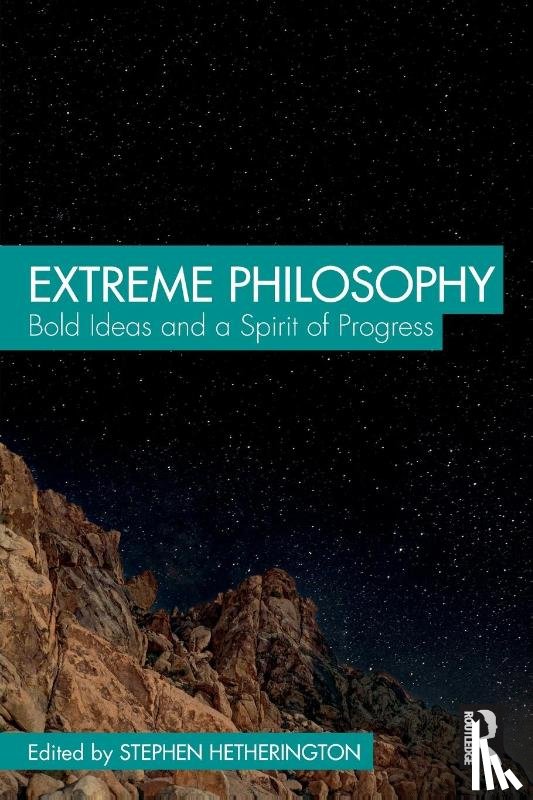  - Extreme Philosophy