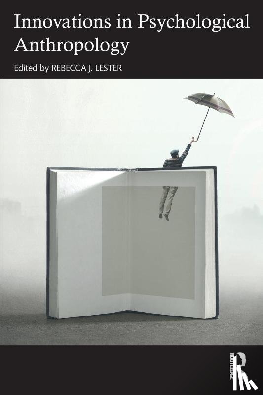  - Innovations in Psychological Anthropology