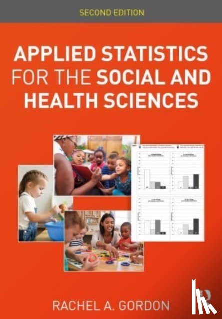 Gordon, Rachel A. - Applied Statistics for the Social and Health Sciences