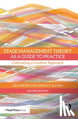 Porter, Lisa, Alcorn, Narda E. - Stage Management Theory as a Guide to Practice