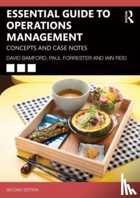 Bamford, David, Forrester, Paul, Reid, Iain - Essential Guide to Operations Management