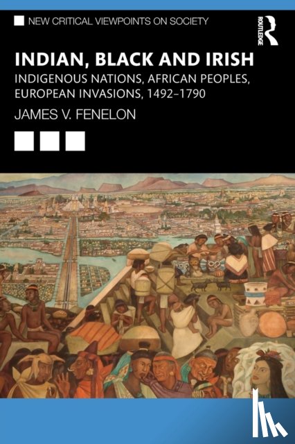 Fenelon, James V. (California State University - Indian, Black and Irish