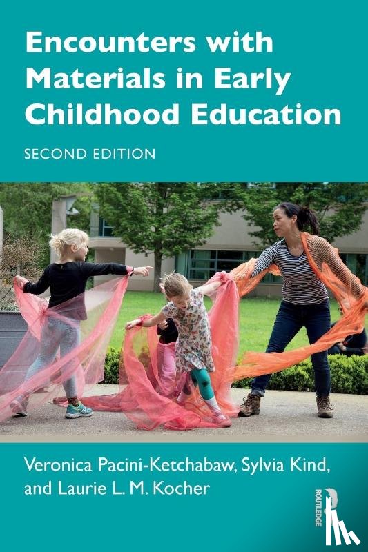 Pacini-Ketchabaw, Veronica (Western University, Kind, Sylvia (Capilano University, Kocher, Laurie L. M. (Capilano University - Encounters with Materials in Early Childhood Education