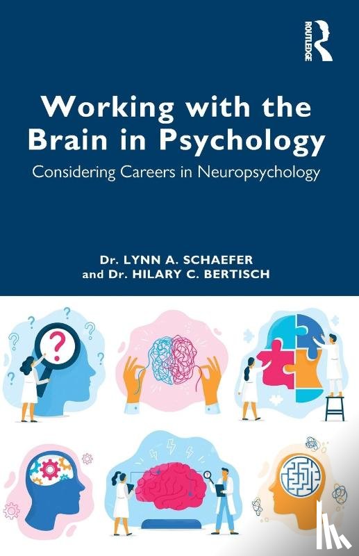 Schaefer, Lynn A. (Nassau University Medical Center, Bertisch, Hilary C. - Working with the Brain in Psychology