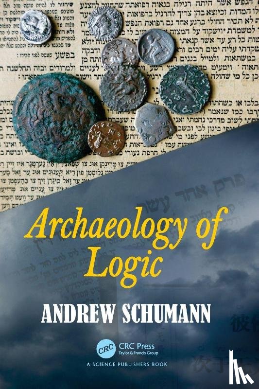 Schumann, Andrew - Archaeology of Logic
