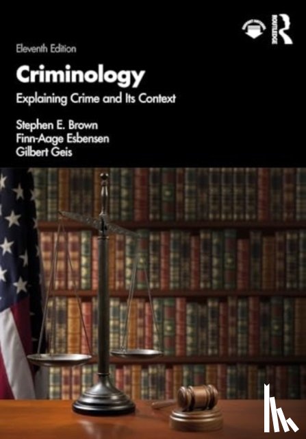 Brown, Stephen E., Esbensen, Finn-Aage, Geis, Gilbert - Criminology