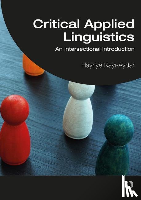 Kayi-Aydar, Hayriye - Critical Applied Linguistics