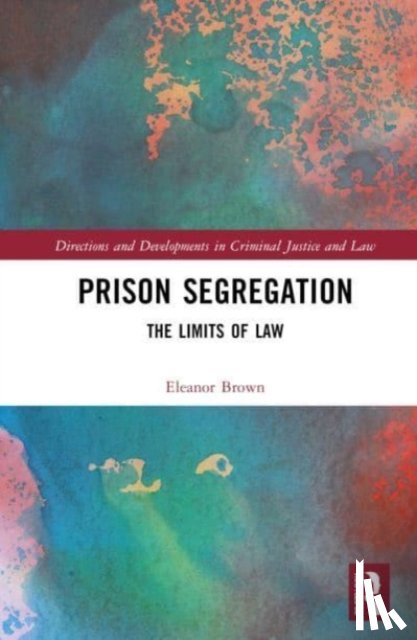 Brown, Ellie (Ph.D - Prison Segregation