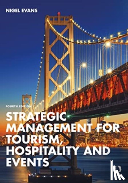 Evans, Nigel G. (Teeside University - Strategic Management for Tourism, Hospitality and Events