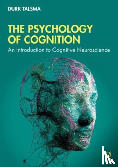 Talsma, Durk - The Psychology of Cognition