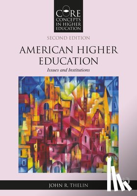 Thelin, John R. (The University of Kentucky - American Higher Education