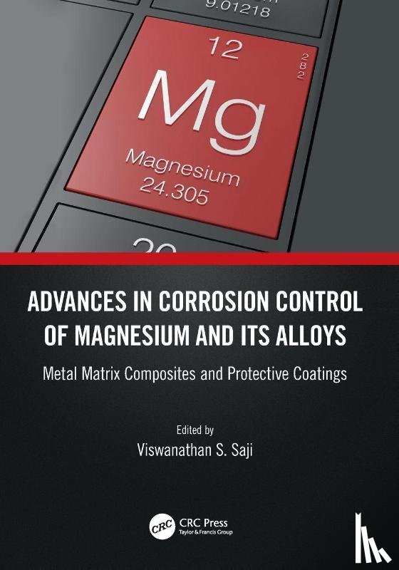  - Advances in Corrosion Control of Magnesium and its Alloys