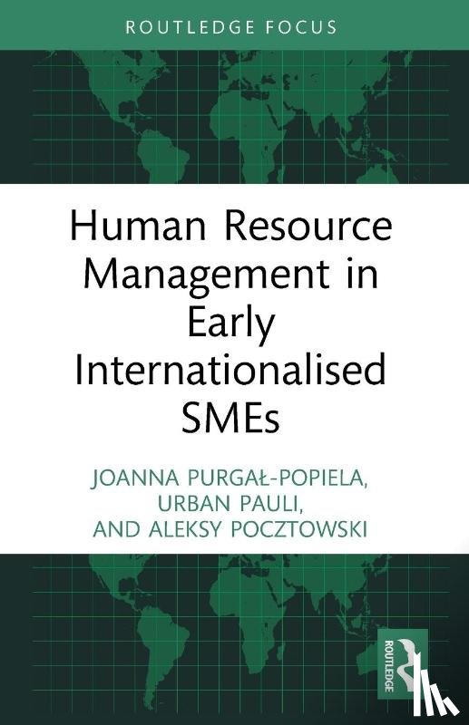 Purgal-Popiela, Joanna, Pauli, Urban, Pocztowski, Aleksy - Human Resource Management in Early Internationalised SMEs