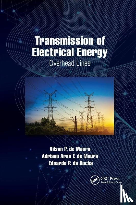 Moura, Ailson P. de, Moura, Adriano Aron F. de, Rocha, Ednardo P. da - Transmission of Electrical Energy