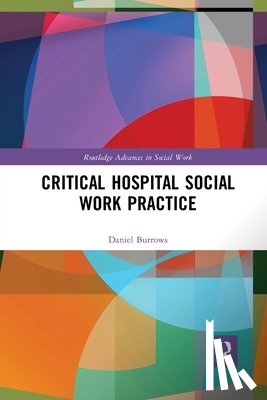 Burrows, Daniel - Critical Hospital Social Work Practice