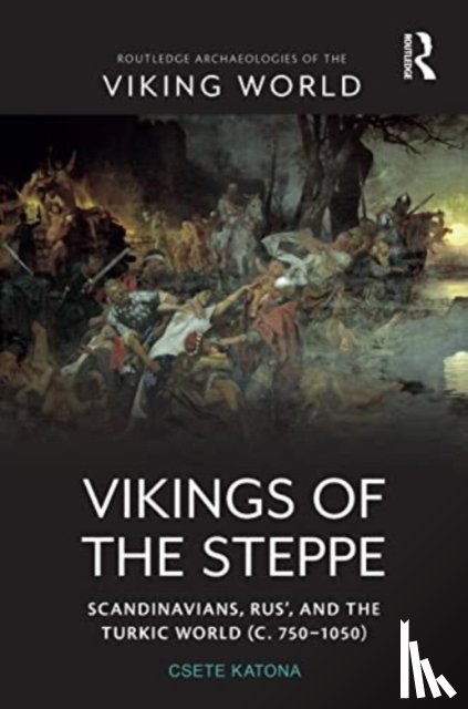 Katona, Csete - Vikings of the Steppe