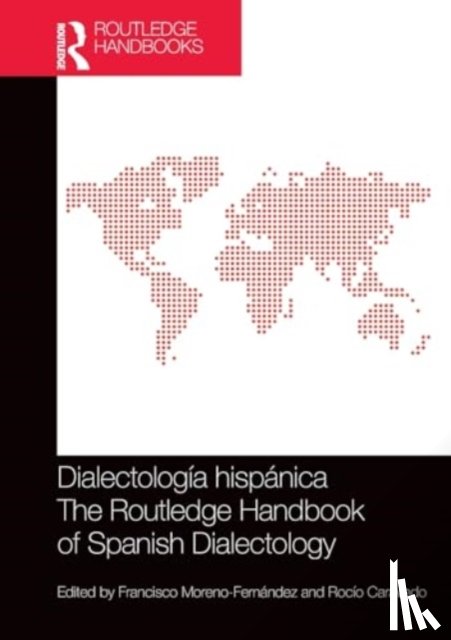  - Dialectologia hispanica / The Routledge Handbook of Spanish Dialectology