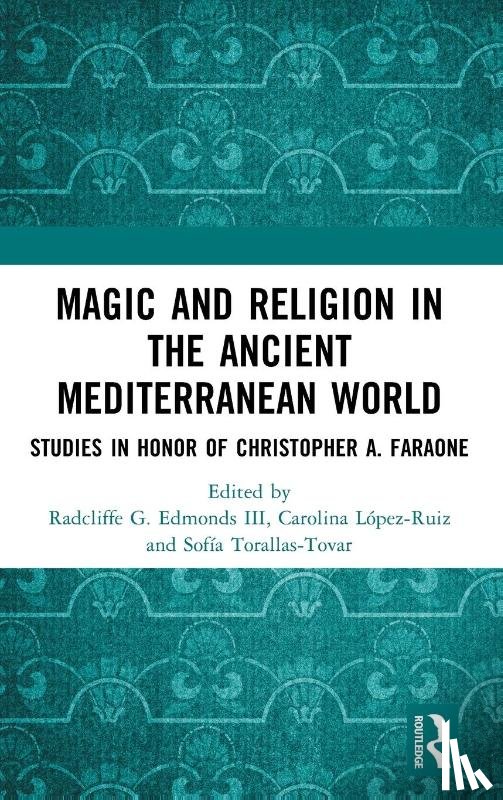  - Magic and Religion in the Ancient Mediterranean World