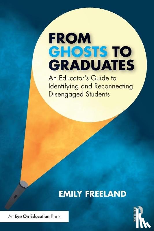 Freeland, Emily - From Ghosts to Graduates