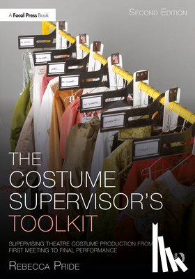 Pride, Rebecca - The Costume Supervisor’s Toolkit