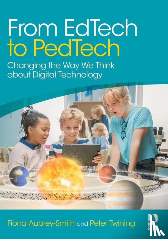 Aubrey-Smith, Fiona, Twining, Peter - From EdTech to PedTech