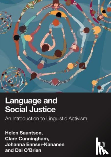Sauntson, Helen (York St John University, Cunningham, Clare, Ennser-Kananen, Johanna (University of Jyvaskyla, O'Brien, Dai - Language and Social Justice