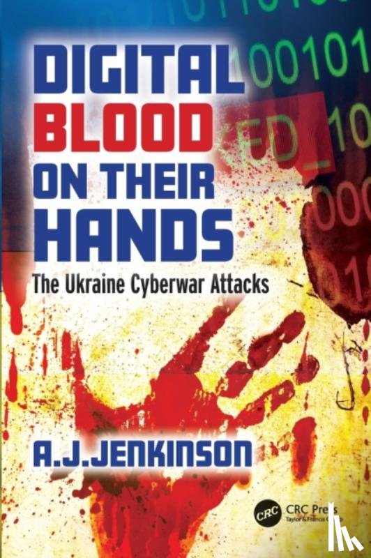 Jenkinson, Andrew - Digital Blood on Their Hands