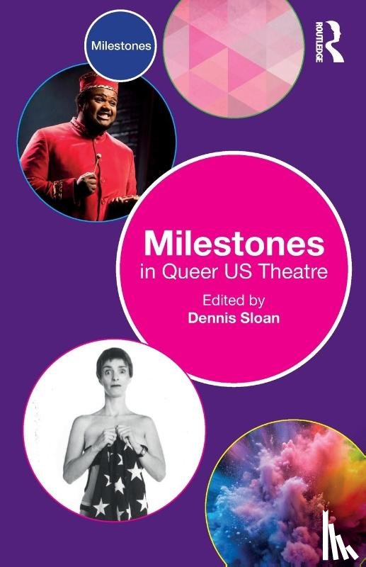  - Milestones in Queer US Theatre