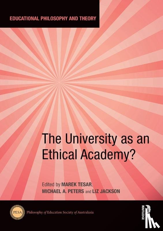  - The University as an Ethical Academy?