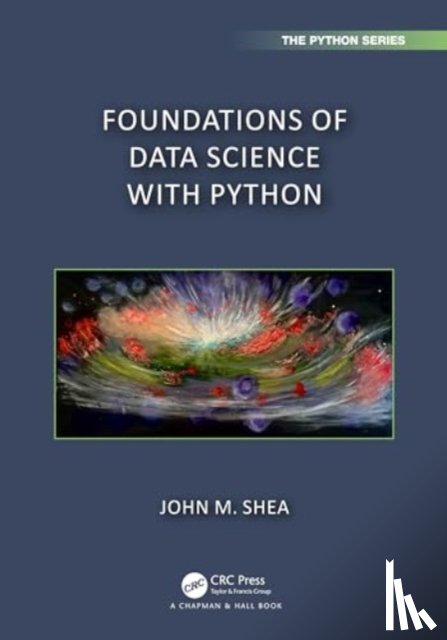 Shea, John M. - Foundations of Data Science with Python
