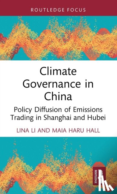 Li, Lina, Hall, Maia Haru - Climate Governance in China