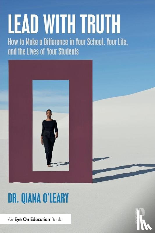 O'Leary, Qiana (Assistant Professor in Educational Administration for the Texas A&M University System) - Lead with Truth