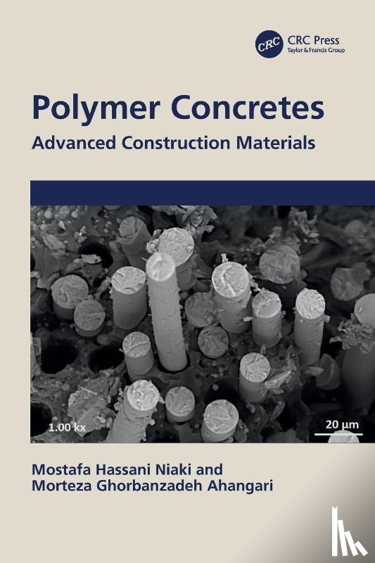 Niaki, Mostafa Hassani (University of Mazandaran, Ahangari, Morteza Ghorbanzadeh (University of Mazandaran - Polymer Concretes