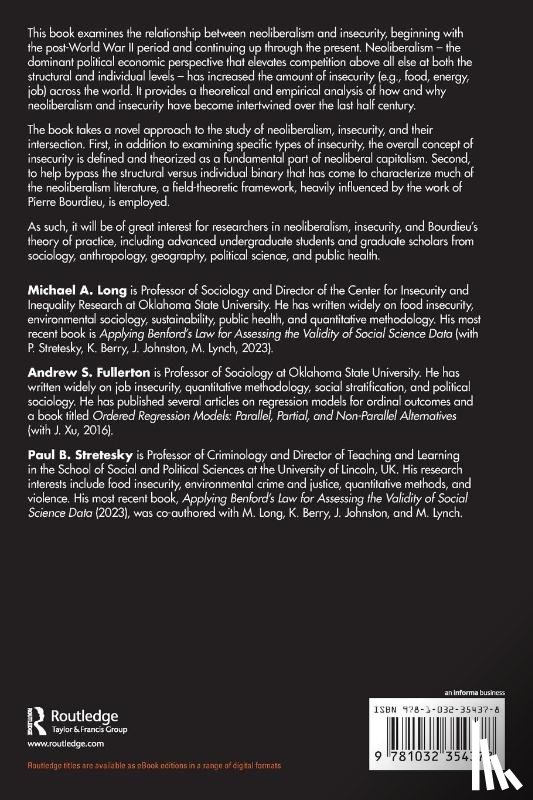 Long, Michael A. (Oklahoma State University, Fullerton, Andrew S. (Oklahoma State University, Stretesky, Paul B. (University of Lincoln - Neoliberalism and Insecurity in Advanced Capitalism