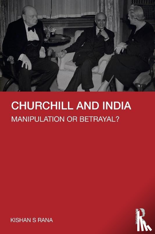 Rana, Kishan S - Churchill and India
