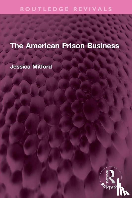 Mitford, Jessica - The American Prison Business