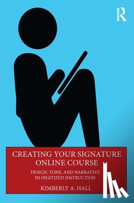 Hall - Creating Your Signature Online Course