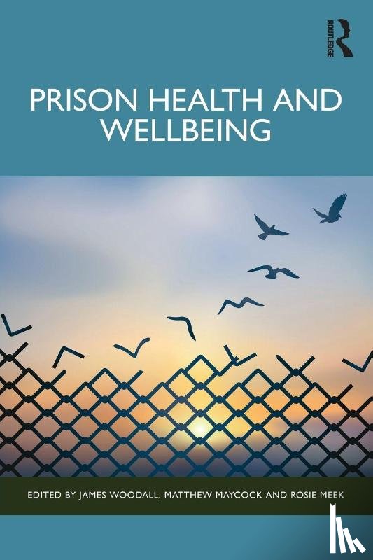  - Prison Health and Wellbeing