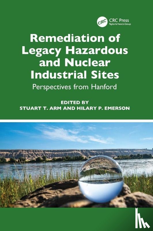  - Remediation of Legacy Hazardous and Nuclear Industrial Sites