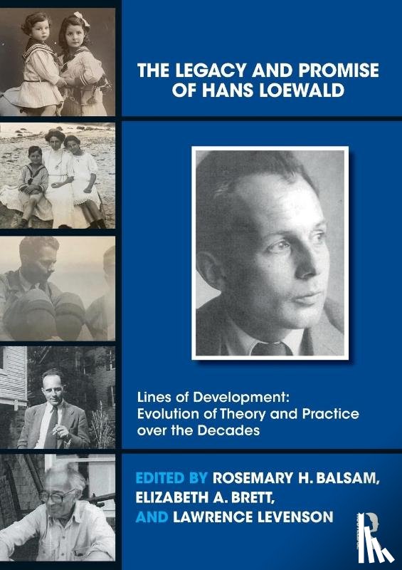  - The Legacy and Promise of Hans Loewald