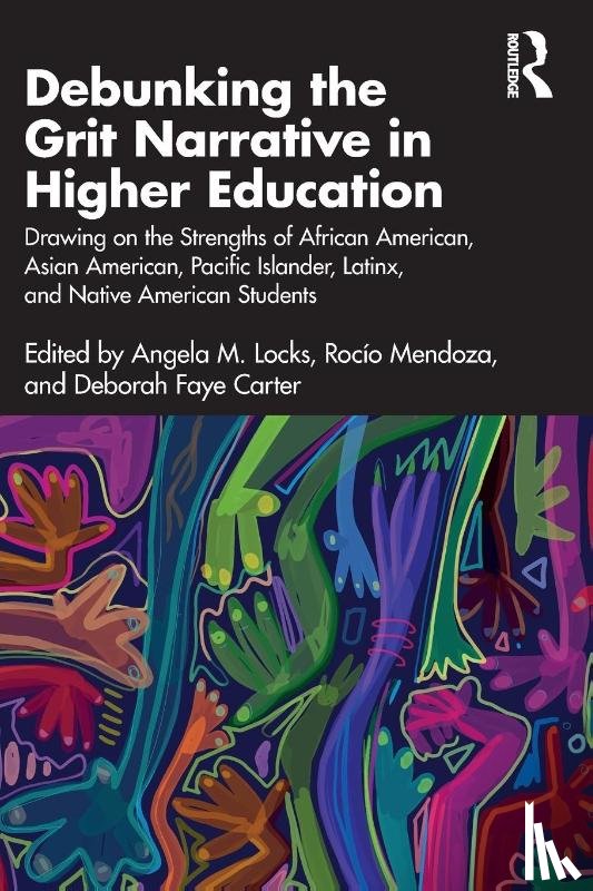  - Debunking the Grit Narrative in Higher Education