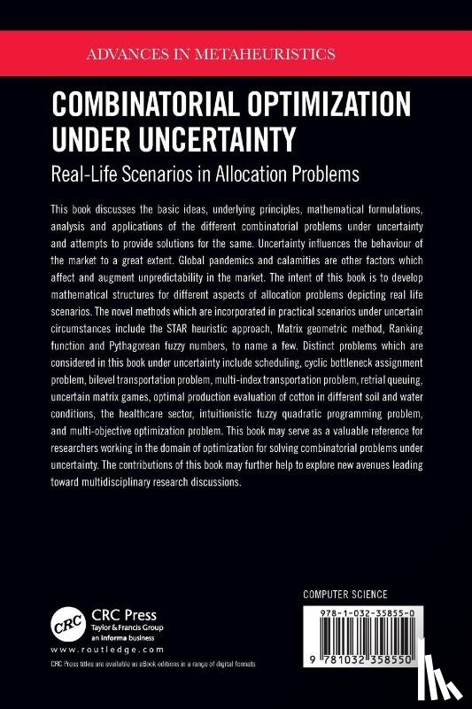  - Combinatorial Optimization Under Uncertainty
