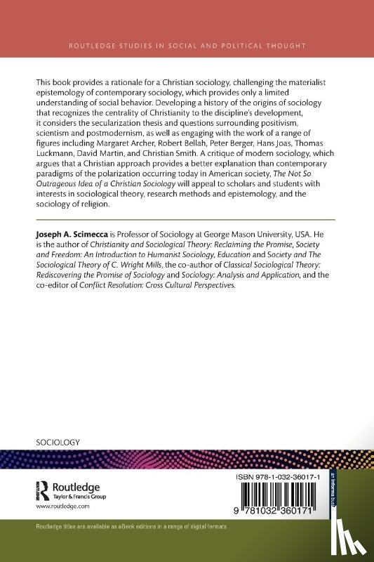 Scimecca, Joseph A. (George Mason University - The Not So Outrageous Idea of a Christian Sociology