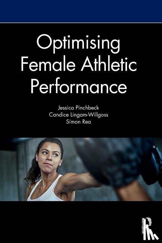 Pinchbeck, Jess, Lingam-Willgoss, Candice, Rea, Simon (The Open University - Optimising Female Athletic Performance