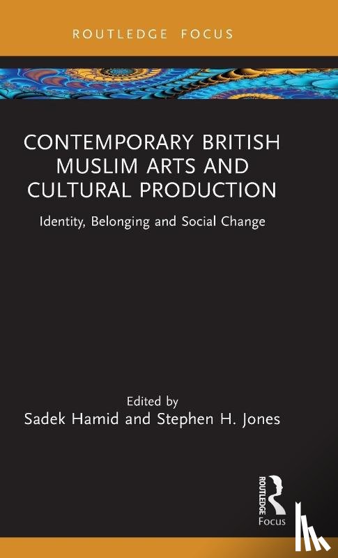  - Contemporary British Muslim Arts and Cultural Production