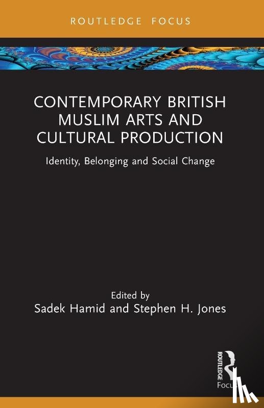  - Contemporary British Muslim Arts and Cultural Production