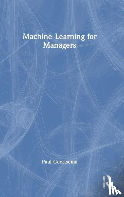 Geertsema, Paul (University of Auckland - Machine Learning for Managers