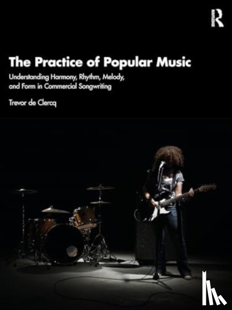 de Clercq, Trevor - The Practice of Popular Music